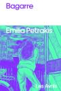 Bagarre - Emilia PETRAKIS